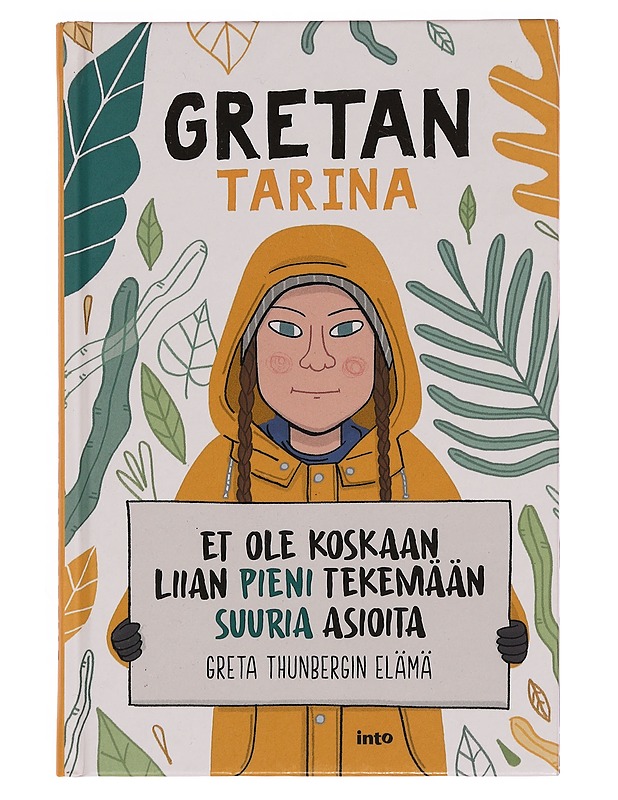 Gretan tarina : et ole koskaan liian pieni tekemään suuria asioita - Camerini, Valentina - Lastenkirjat - 10105350136 - 0