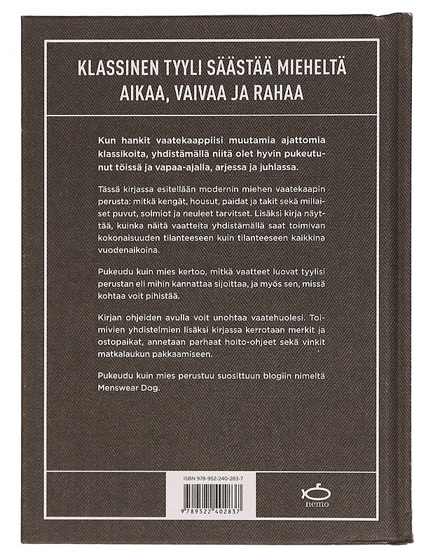 Pukeudu kuin mies : modernin vaatekaapin klassikot - Fung, David - Tietokirjat ja oppaat - 10105350221 - 1