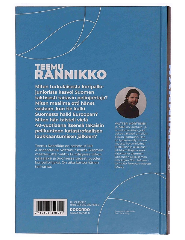 Teemu Rannikko : pelin tekijä - Valtteri Mörttinen - Elämäkerrat ja muistelmat - 10105350232 - 1