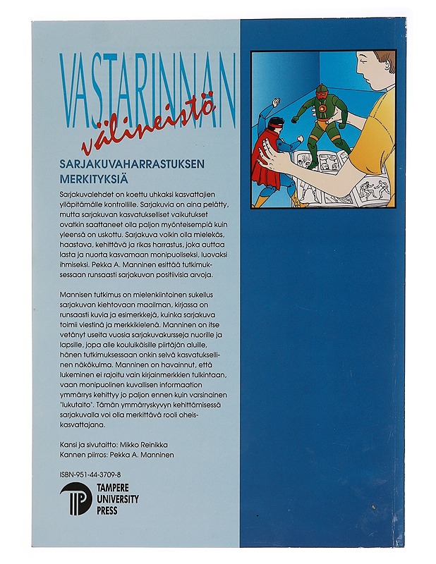 Vastarinnan välineistö : sarjakuvaharrastuksen merkityksiä - Pekka A. Manninen - Historiakirjat - 10105350233 - 1