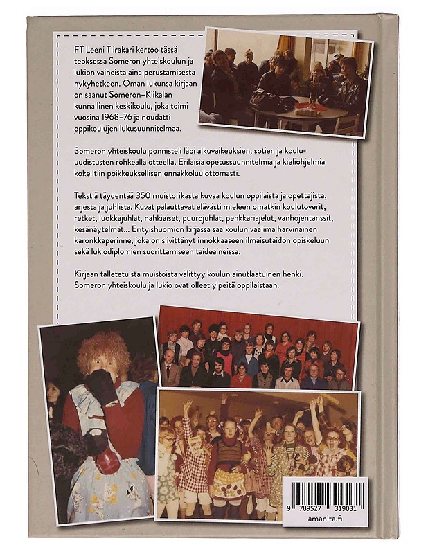 Someron yhteiskoulu ja lukio 1927-2020 - Leeni Tiirakari - Historiakirjat - 10105350364 - 1