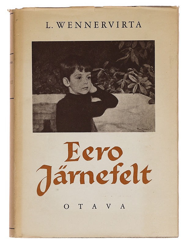 Eero Järnefelt ja hänen aikansa 1863-1937 - L. Wennervirta - Elämäkerrat ja muistelmat - 10105350449 - 0