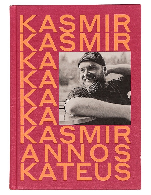 Kasmir : annoskateus : stooreja ja reseptejä - Kirjonen, Thomas - Elämäkerrat ja muistelmat - 10105350546 - 0
