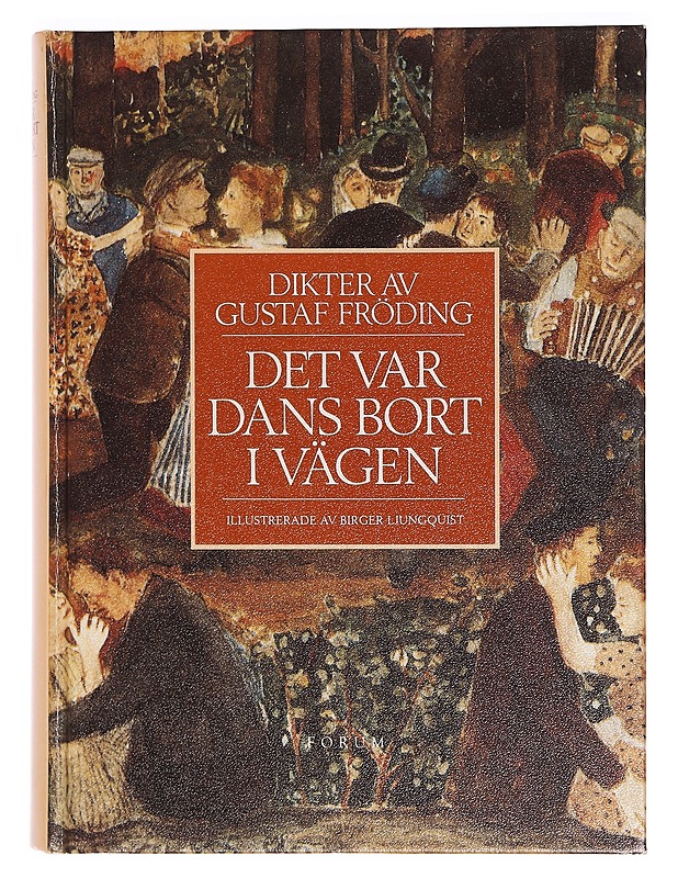 Det var dans bort i vägen / dikter - Fröding, Gustaf - Romaanit ja novellit - 10105350650 - 0