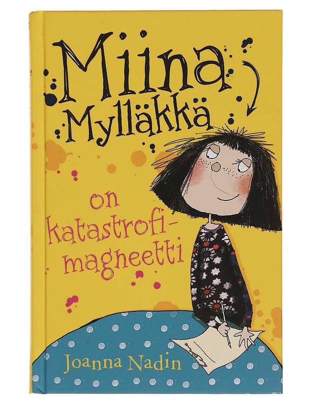 Miina Mylläkkä on katastrofimagneetti - Nadin, Joanna - Lastenkirjat - 10105350687 - 0
