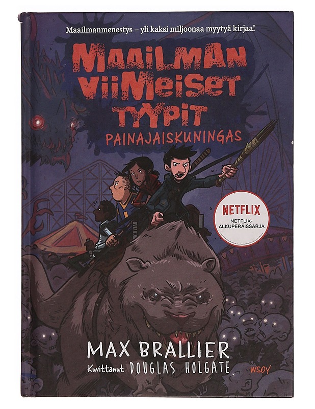 Maailman viimeiset tyypit. 3, Painajaiskuningas - Brallier, Max - Nuorten kirjat - 10105350718 - 0