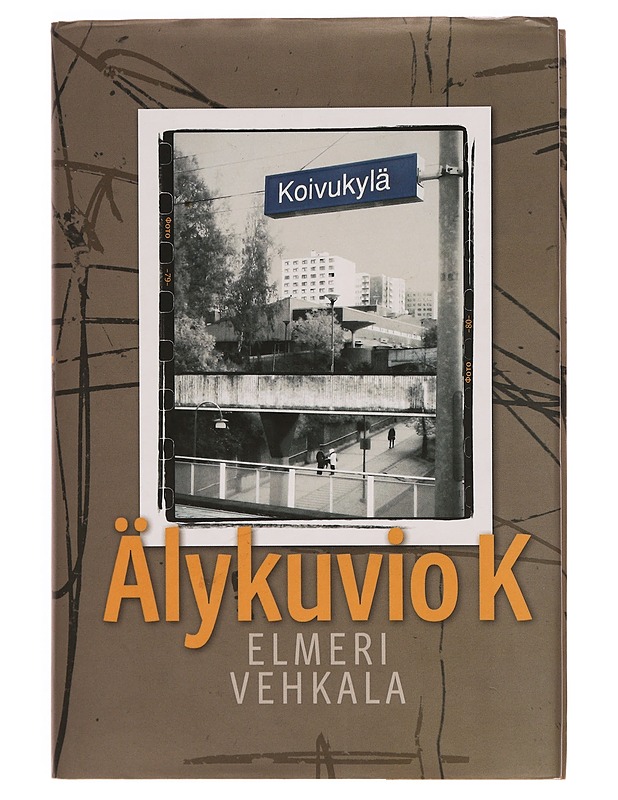 Älykyvio K : 1979 - Elmeri Vehkala - Romaanit ja novellit - 10105350776 - 0