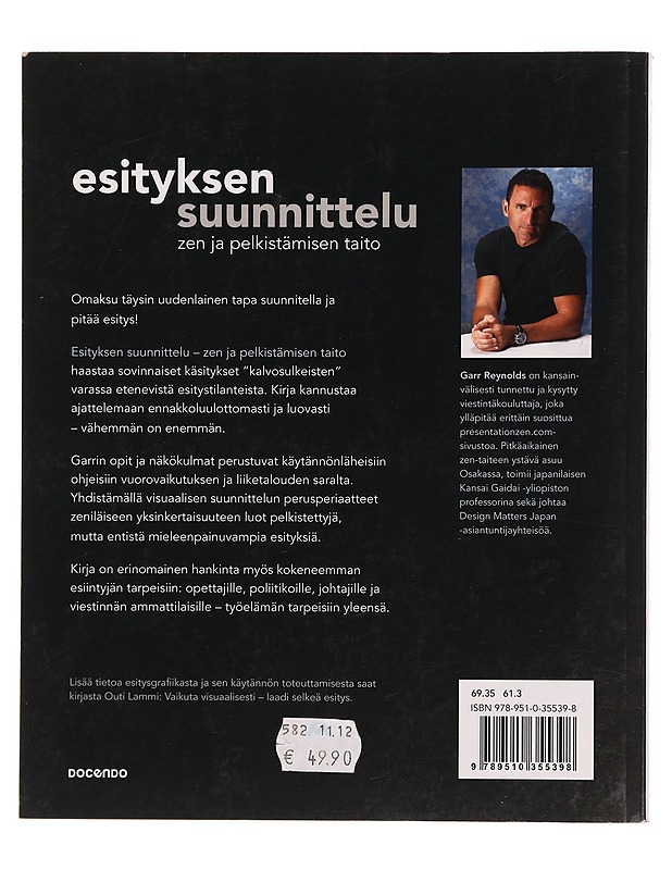 Esityksen suunnittelu : zen ja pelkistämisen taito - Reynolds, Garr - Tietokirjat ja oppaat - 10105350784 - 1