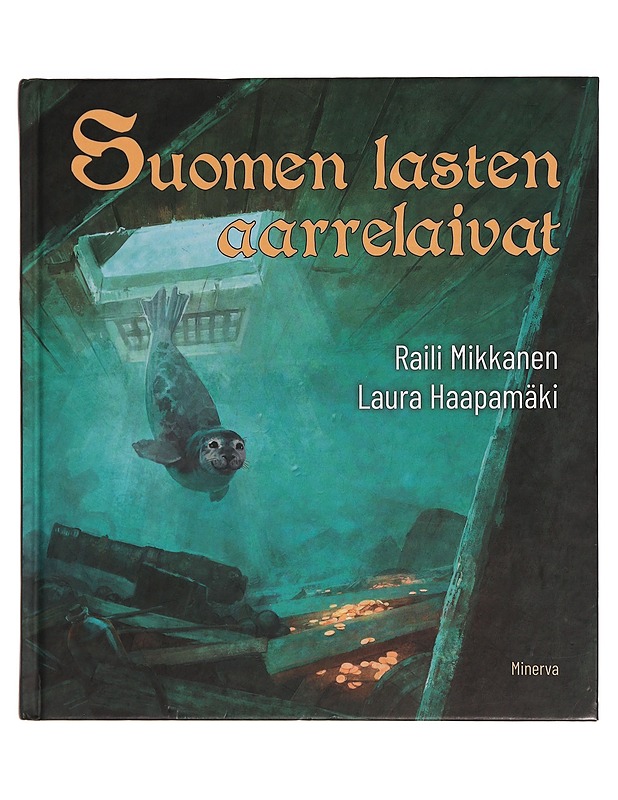 Suomen lasten aarrelaivat - Mikkanen, Raili - Lastenkirjat - 10105350795 - 0