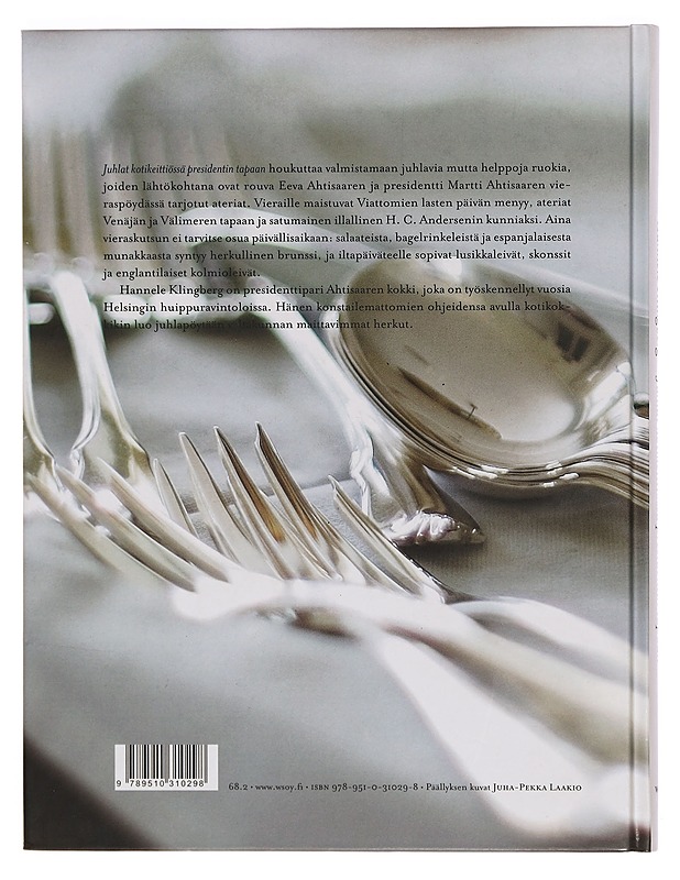 Juhlat kotikeittiössä presidentin tapaan - Klingberg, Hannele - Tietokirjat ja oppaat - 10105350797 - 1