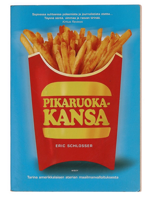 Pikaruokakansa - Schlosser, Eric - Historiakirjat - 10105350842 - 0