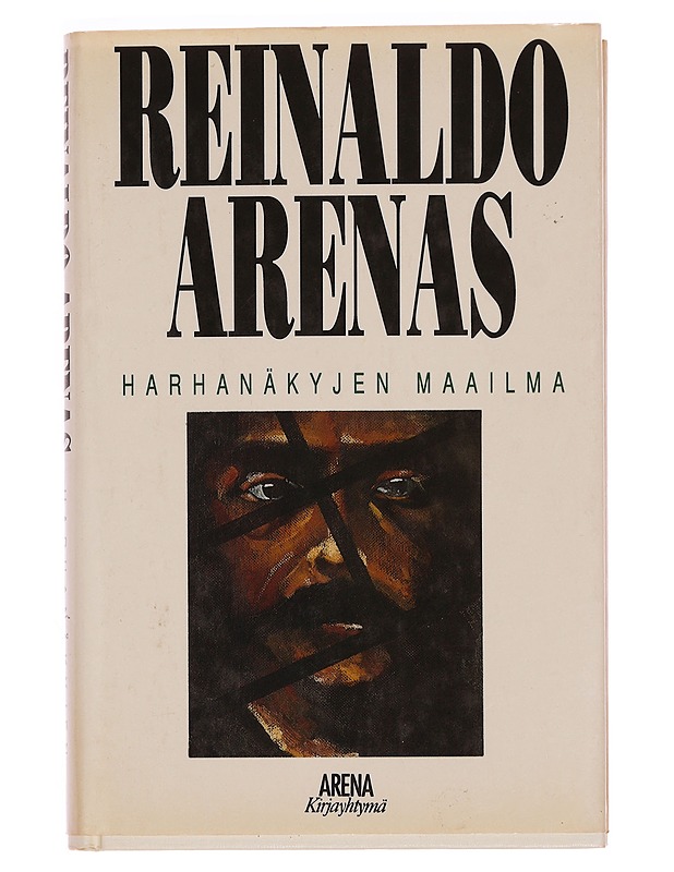 Harhanäkyjen maailma - Arenas, Reinaldo - Romaanit ja novellit - 10105351077 - 0