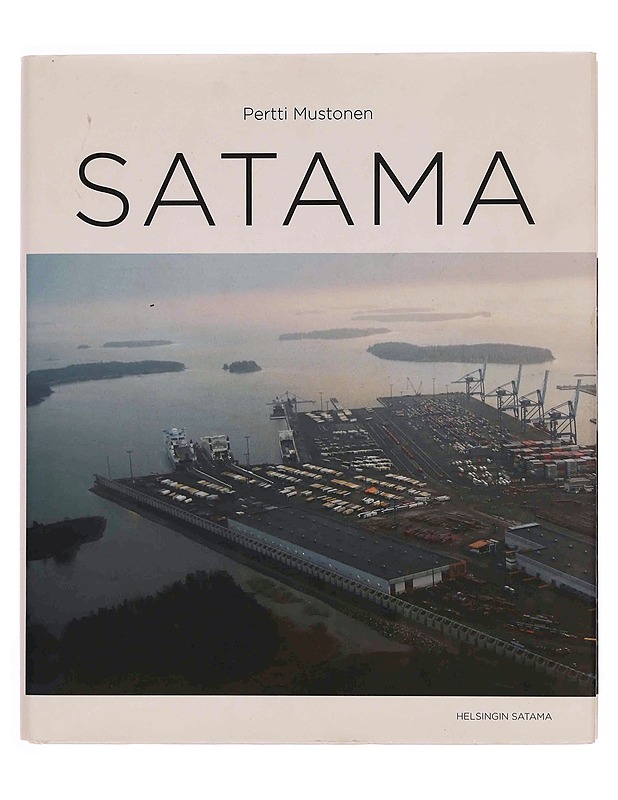 Satama - Pertti Mustonen - Tietokirjat - 10105351188 - 0