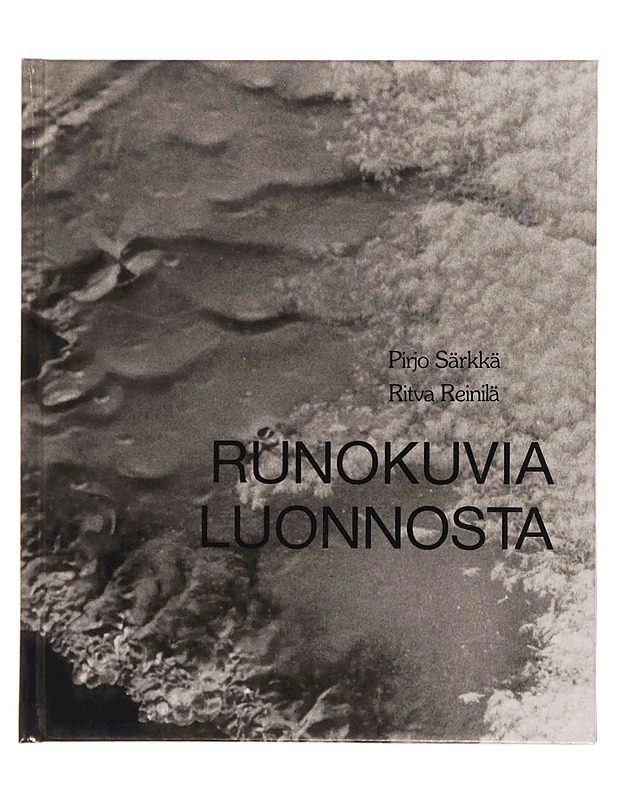 Runokuvia luonnosta - Särkkä, Pirjo - Runot ja näytelmät - 10105351210 - 0