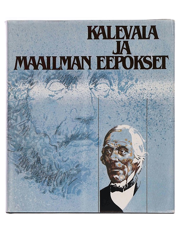Kalevalan vastaanotto ja taiteellinen omaksunta - Pirkko Alhoniemi - Historiakirjat - 10105351249 - 0