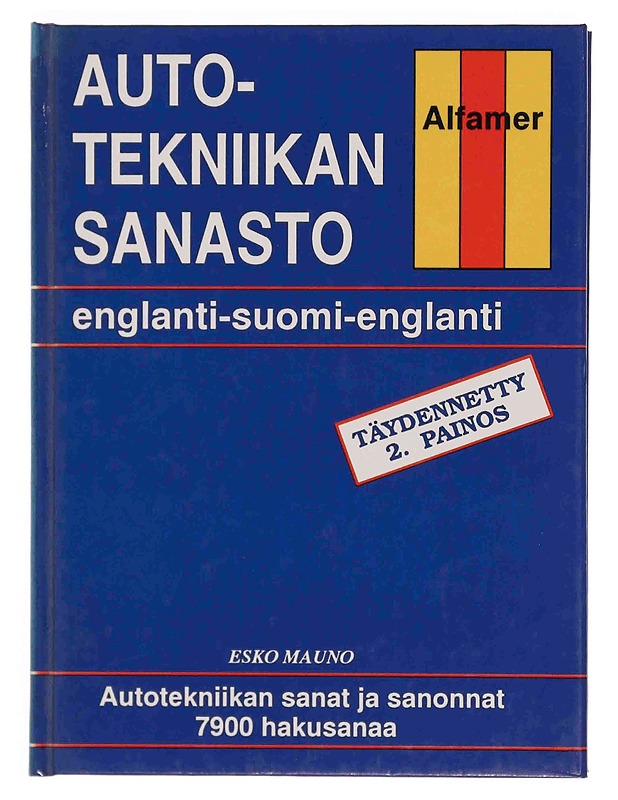Autotekniikan sanasto : englanti-suomi-englanti - Esko Mauno