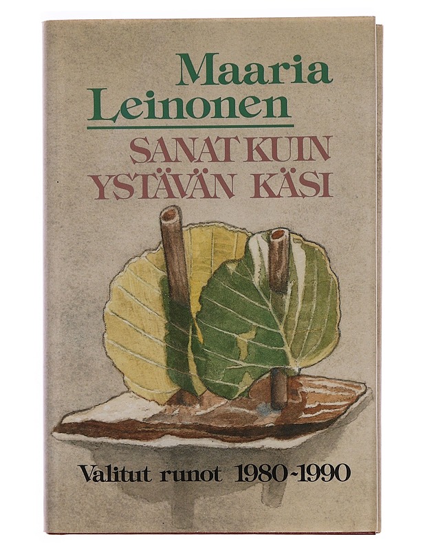 Sanat kuin ystävän käsi : valitut runot 1980-1990 - Leinonen, Maaria - Romaanit ja novellit - 10105351289 - 0