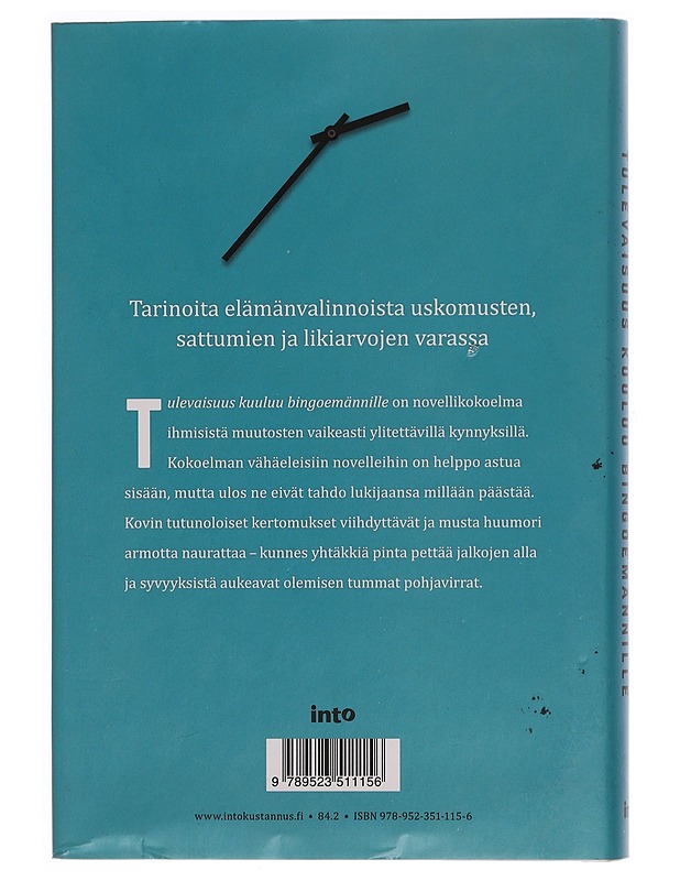 Tulevaisuus kuuluu bingoemännille - Tommi Takkunen - Romaanit ja novellit - 10105351306 - 1