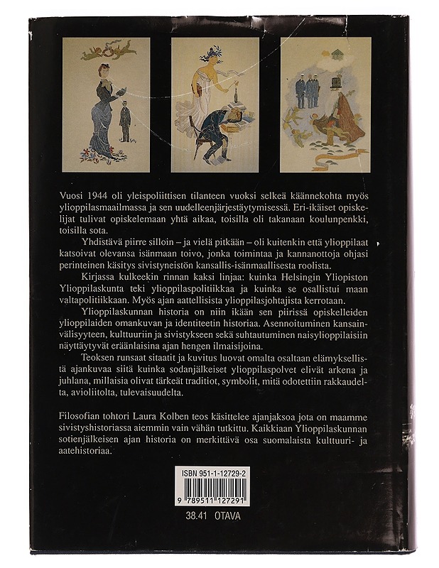 Sivistyneistön rooli : Helsingin yliopiston ylioppilaskunta 1944-1959 - Laura Kolbe - Tietokirjat ja oppaat - 10105351320 - 1