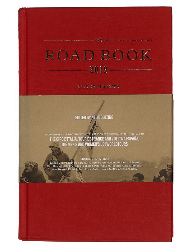 The Road Book 2019: Cycling Almanack Ned Boulting and Cillian Kelly - Tietokirjat - 10105351444 - 0
