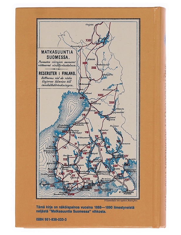 Matkasuuntia Suomessa I-IV: 1888-1890 : näköispainos: Suomen Matkailuliiton 100-vuotisjuhlakirja - Historiakirjat - 10105351712 - 1