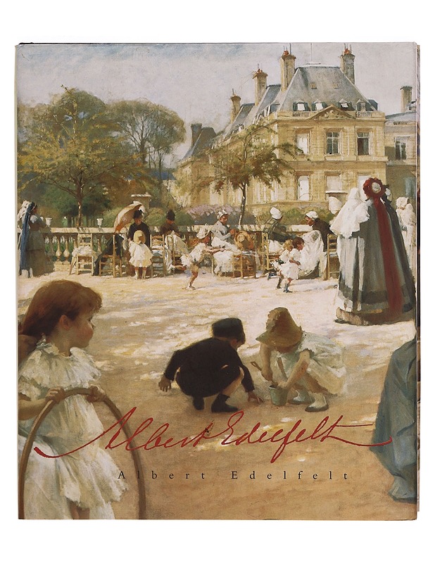 Albert Edelfelt 1854-1905 Juhlakirja - Taide- ja kulttuurikirjat - 10105351739 - 0