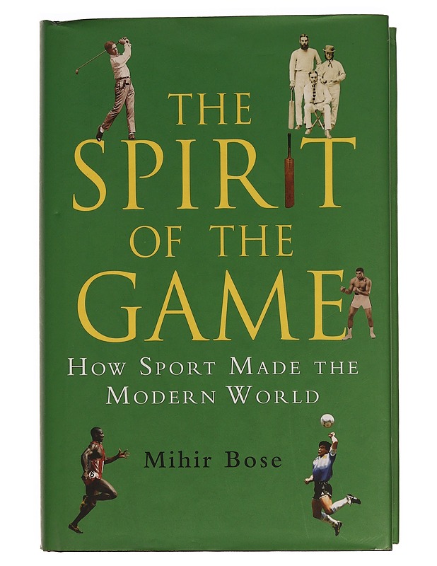 The spirit of the game - Mihir Bose - Tietokirjat ja oppaat - 10105351742 - 0