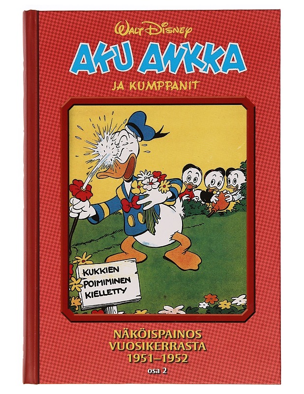 Aku Ankka ja kumppanit : näköispainos vuosikerrasta 1951-1952. Osa 2 - Perälä, Riku - Sarjakuvat - 10105351837 - 0