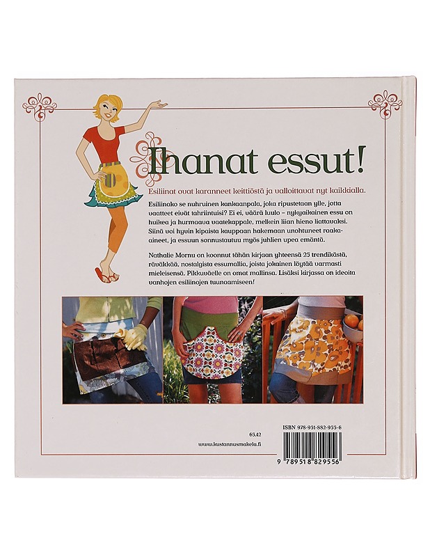 Ihanat essut! : 25 raikasta esiliinamallia - Mornu, Nathalie - Tietokirjat ja oppaat - 10105351866 - 1