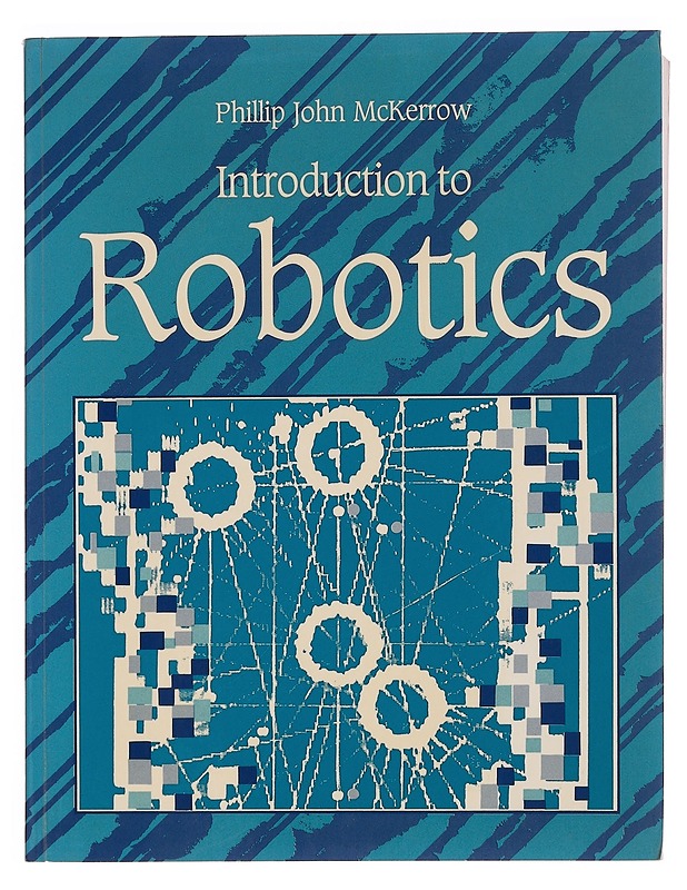 Introduction to robotics - Philip McKerrow - Tietokirjat ja oppaat - 10105351897 - 0