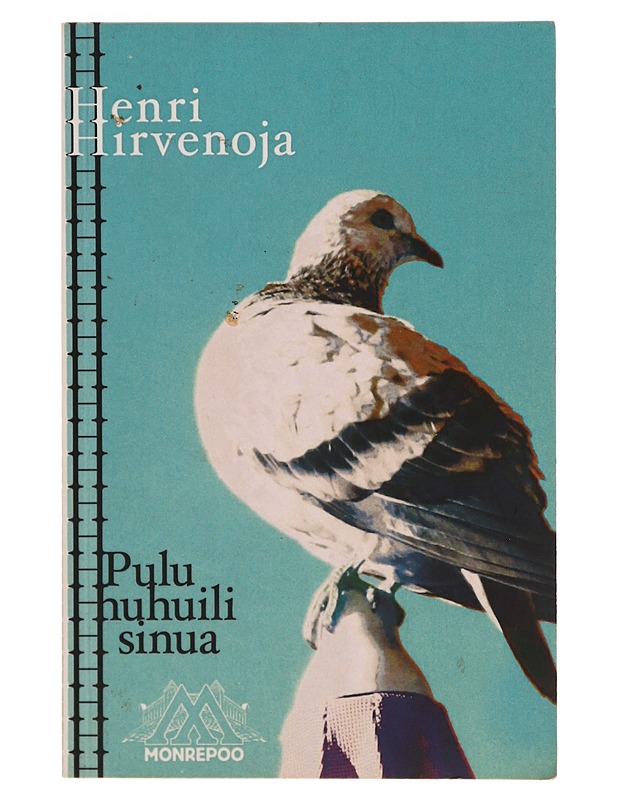 Pulu huhuili sinua - Henri Hirvenoja - Romaanit ja novellit - 10105351926 - 0