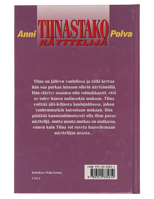 Tiinastako näyttelijä - Anni Polva - Romaanit ja novellit - 10105351931 - 1