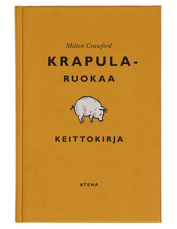 Krapularuokaa : keittokirja - Crawford, Milton - Ruokakirjat - 10105352013 - 0