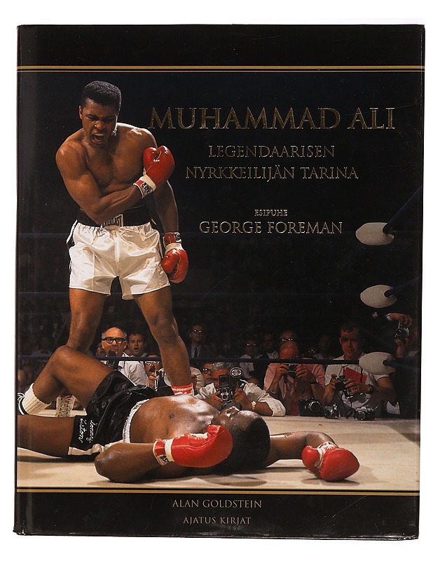 Muhammad Ali : legendaarisen nyrkkeilijän tarina - Goldstein, Alan - Elämäkerrat ja muistelmat - 10105352076 - 0