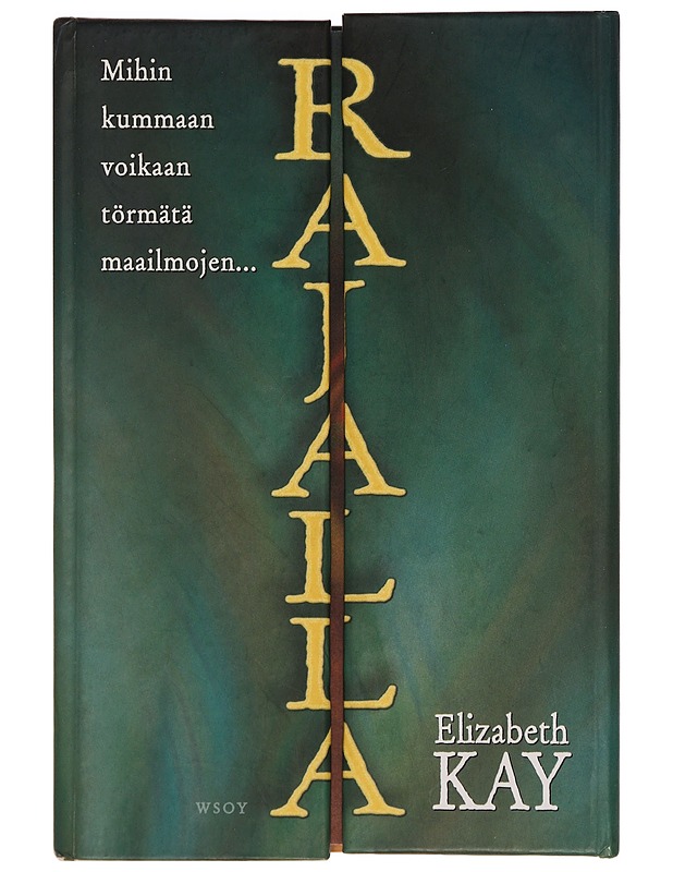 Rajalla - Kay, Elizabeth - Fantasia- ja scifi - 10105352209 - 0