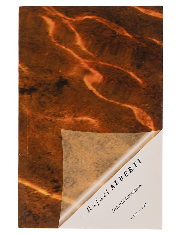 Neljästä totuudesta - Alberti, Rafael - Runot ja näytelmät - 10105352257 - 0