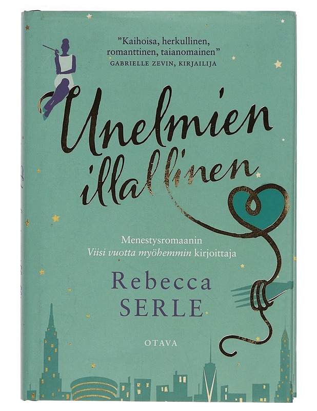 Unelmien illallinen - Serle, Rebecca - Romaanit ja novellit - 10105352292 - 0