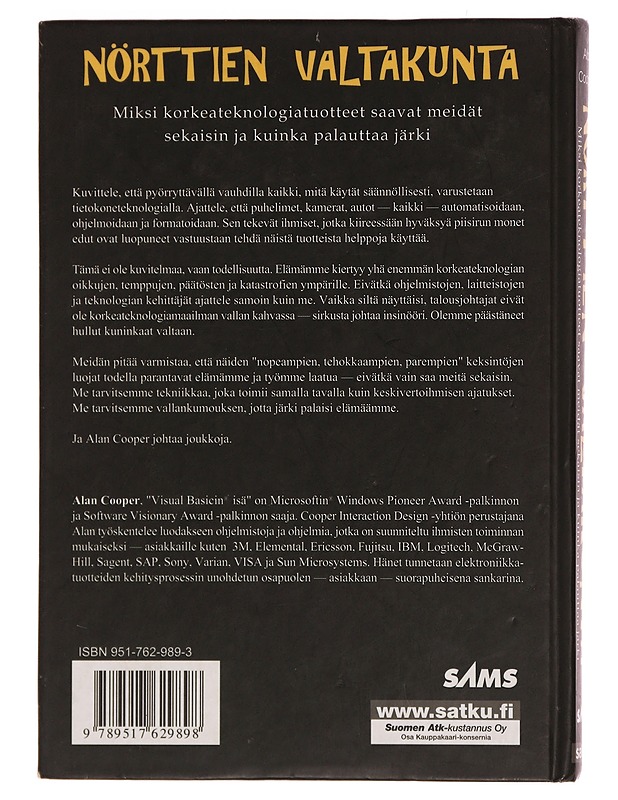 Nörttien valtakunta : miksi korkeateknologiatuotteet saavat meidät sekaisin ja kuinka palauttaa järki - Cooper, Alan - Romaanit ja novellit - 10105352343 - 1