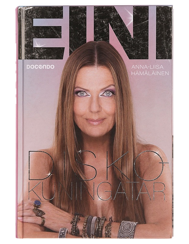 Diskokuningatar Eini - Anna-Liisa Hämäläinen - Tietokirjat ja oppaat - 10105352361 - 0