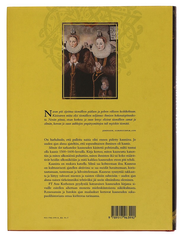 Silmän ilot : kauneuden kulttuurihistoriaa uuden ajan alussa - Anu Korhonen - Taide- ja kulttuurikirjat - 10105352388 - 1
