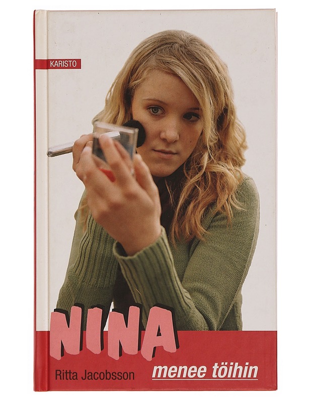 Nina menee töihin - Jacobsson, Ritta - Nuorten kirjat - 10105352472 - 0