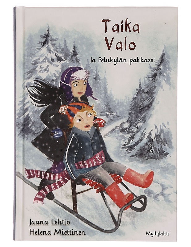 Taika Valo ja Pelukylän pakkaset - Lehtiö, Jaana - Lastenkirjat - 10105352503 - 0