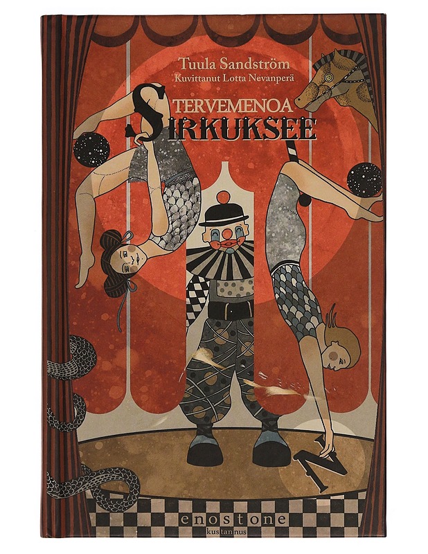 Tervemenoa Sirkukseen! - Sandström, Tuula - Lastenkirjat - 10105352508 - 0