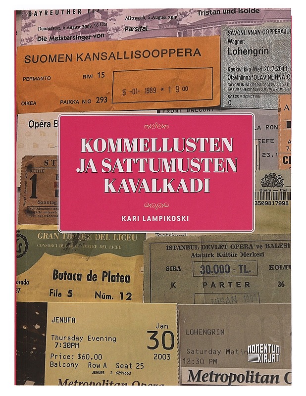 Kommellusten ja sattumusten kavalkadi - Kari Lampikoski - Elämäkerrat ja muistelmat - 10105352537 - 0