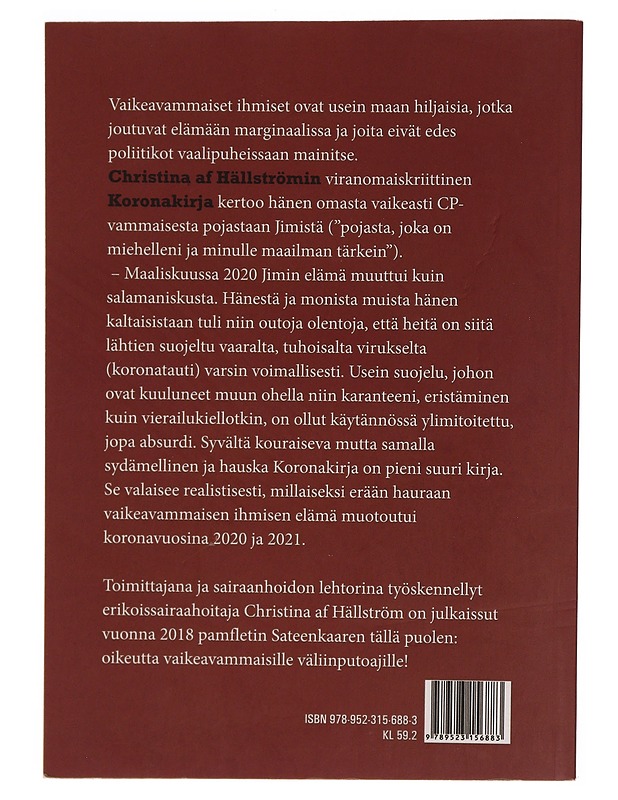 Koronakirja : muuan vaikeavammainen ja koronaviruspandemia - Christina af Hällström - Elämäkerrat ja muistelmat - 10105352581 - 1