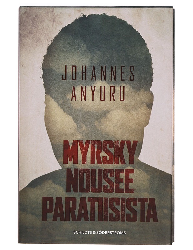 Myrsky nousee paratiisista - Anyuru, Johannes - Romaanit ja novellit - 10105352717 - 0