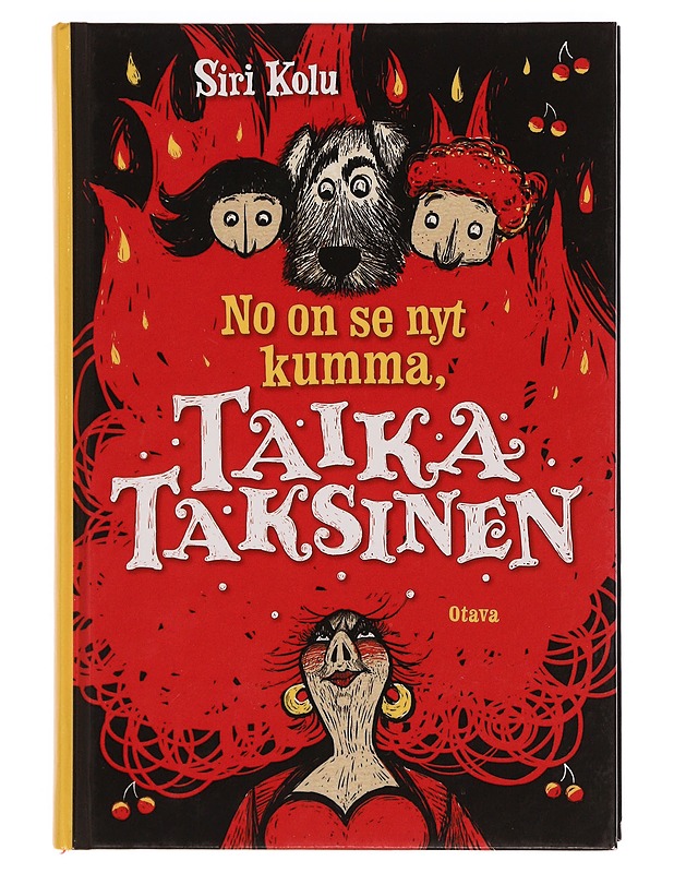 No on se nyt kumma, Taika Taksinen - Siri Kolu - Lastenkirjat - 10105352996 - 0