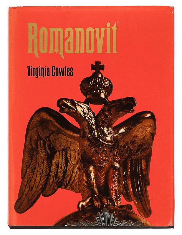 Romanovit - koko Venäjänmaan keisarit - Cowles, Virginia - Elämäkerrat ja muistelmat - 10105353050 - 0