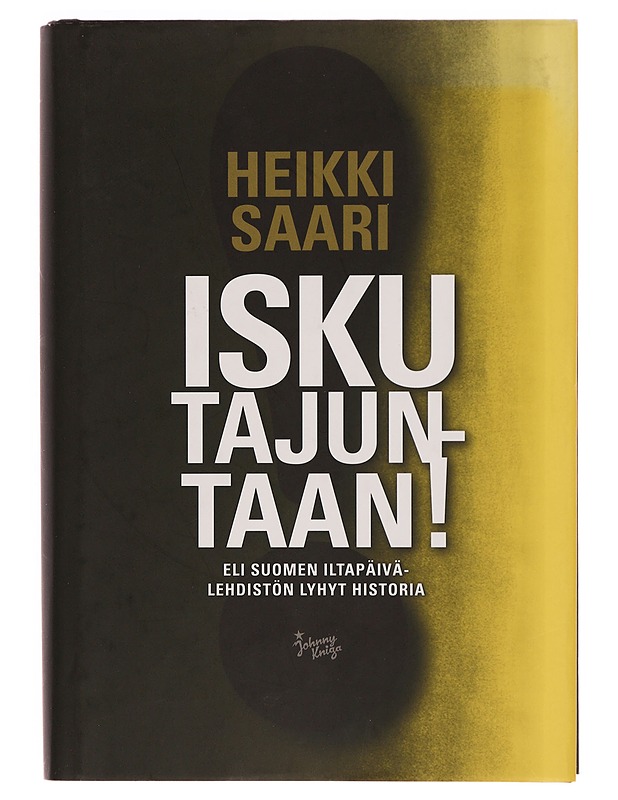 Isku tajuntaan! - Heikki Saari - Elämäkerrat ja muistelmat - 10105353310 - 0