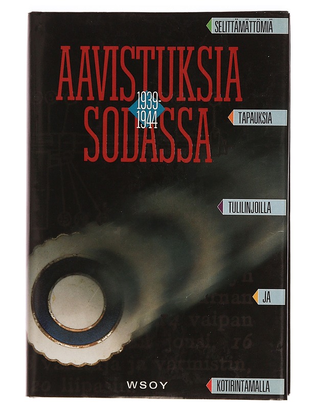 Aavistuksia sodassa 1939-1944 - Esko Mustonen - Elämäkerrat ja muistelmat - 10105353468 - 0